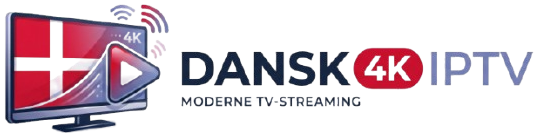 Dansk 4K IPTV - Danmarks Mest Stabile 4K IPTV Udbyder